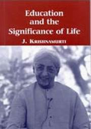 Education and the Significance of Life by J. Krishnamurti at Vedic Books